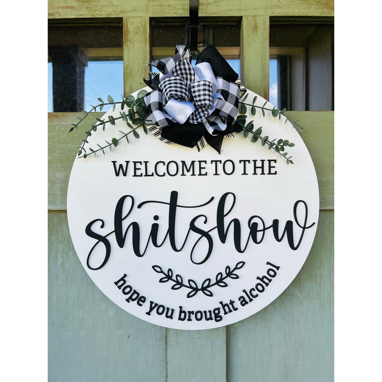 Welcome to the shit show Door Sign