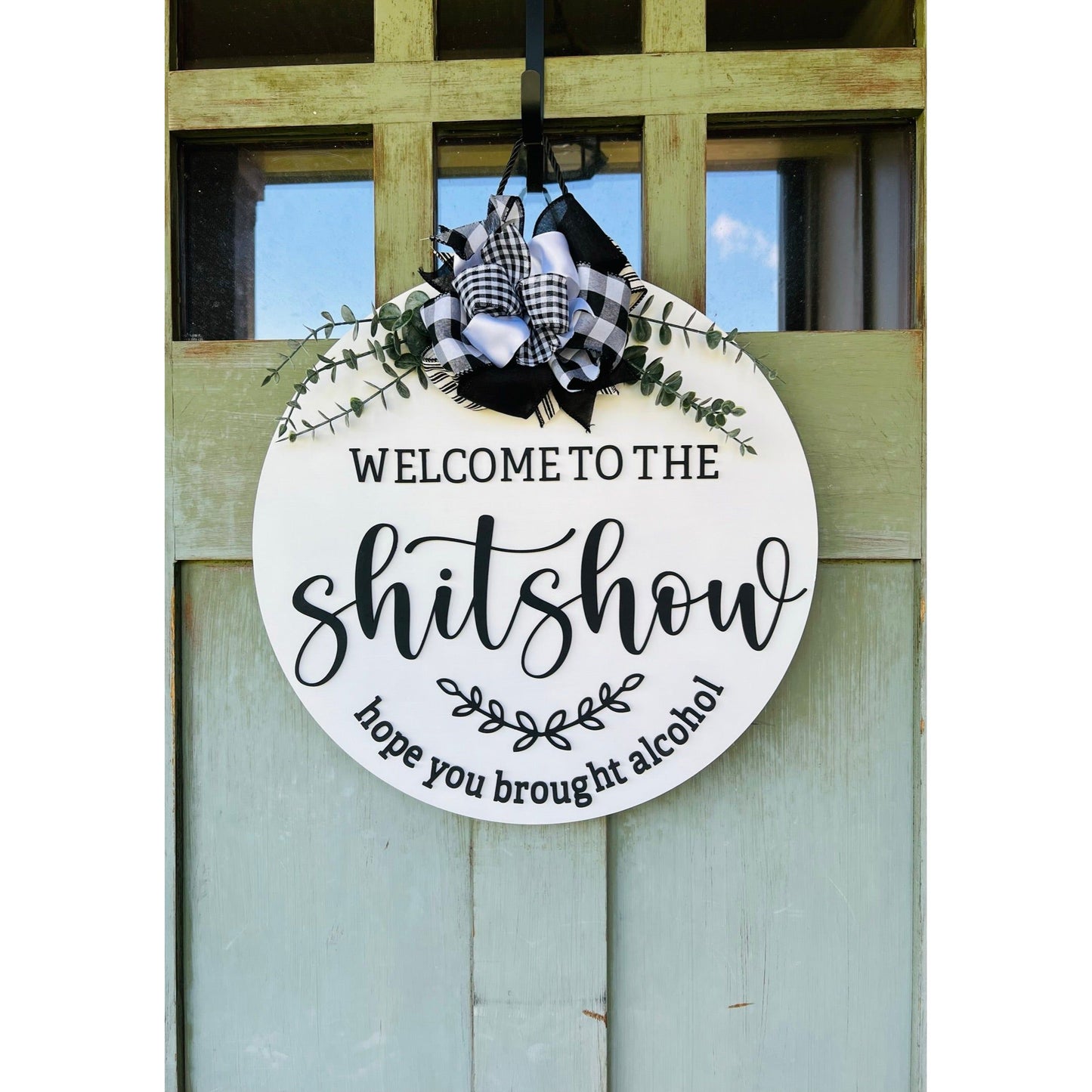 Welcome to the shit show Door Sign
