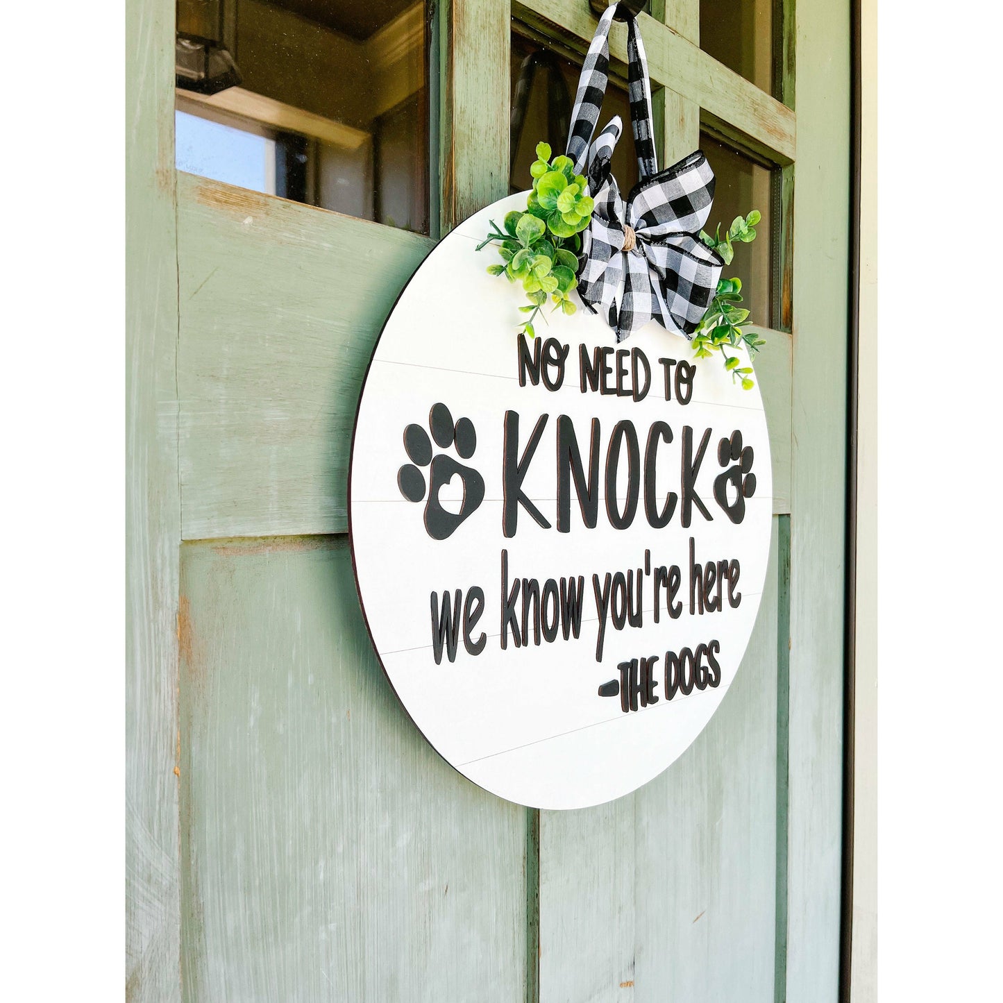 No Need to Knock We Know Youre Here Dog Door Hanger