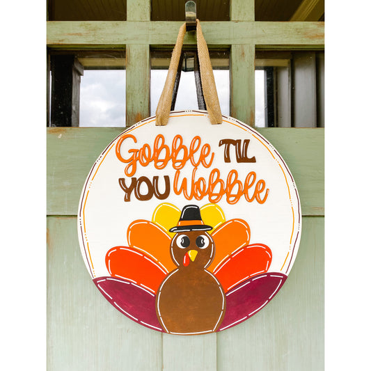 PCHSW Gobble till you Wobble Thanksgiving Door Hanger