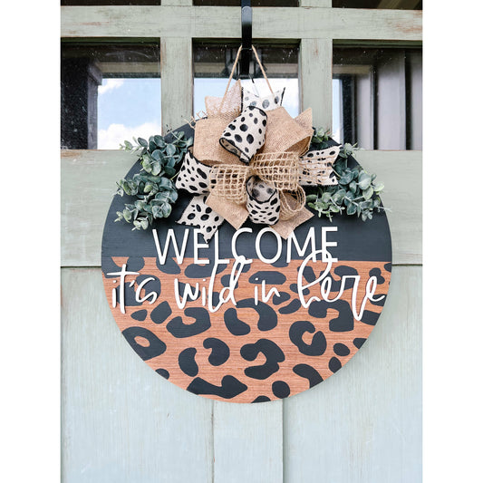 Welcome Cheetah Door Hanger It's Wild In Here