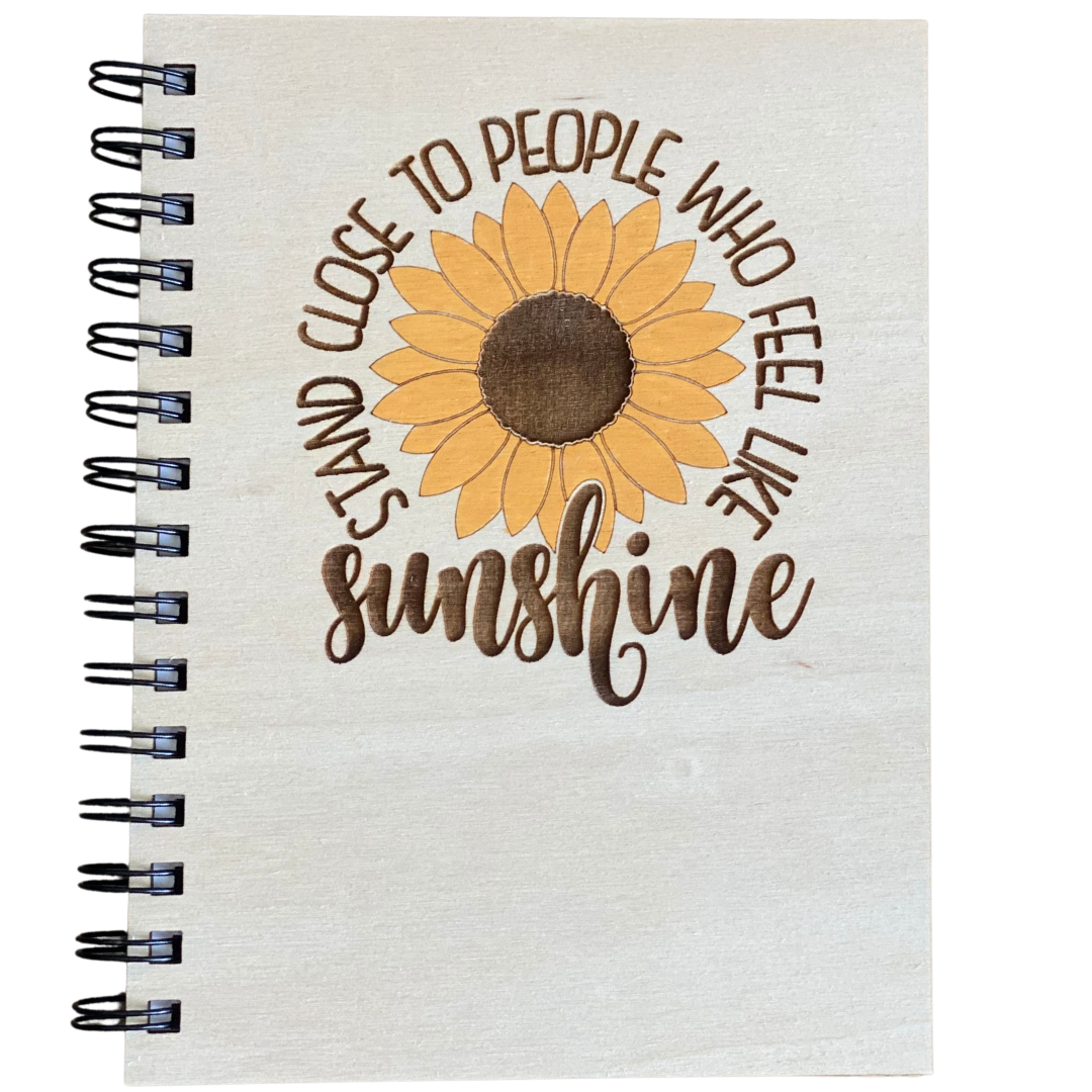 Sunshine Journal Stand Close to People who feel like SUNSHINE