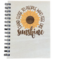 Sunshine Journal Stand Close to People who feel like SUNSHINE