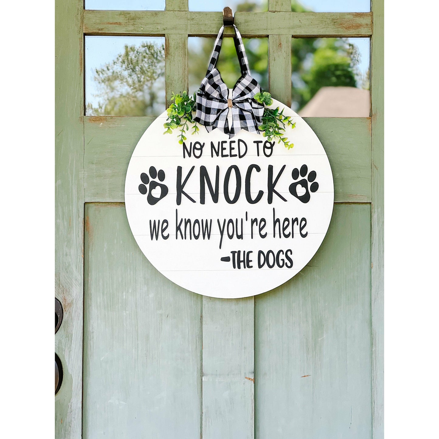No Need to Knock We Know Youre Here Dog Door Hanger